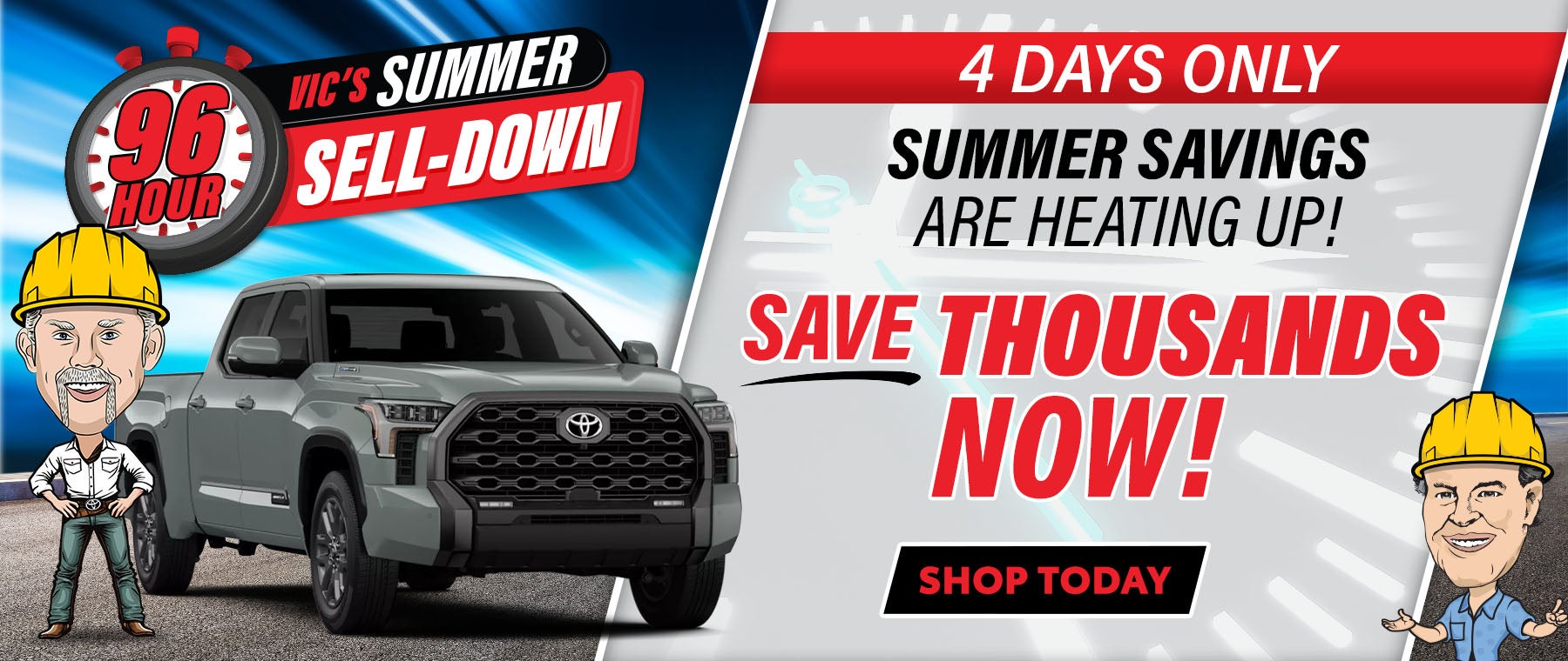 Vic's 96 Hour Summer Sell-Down